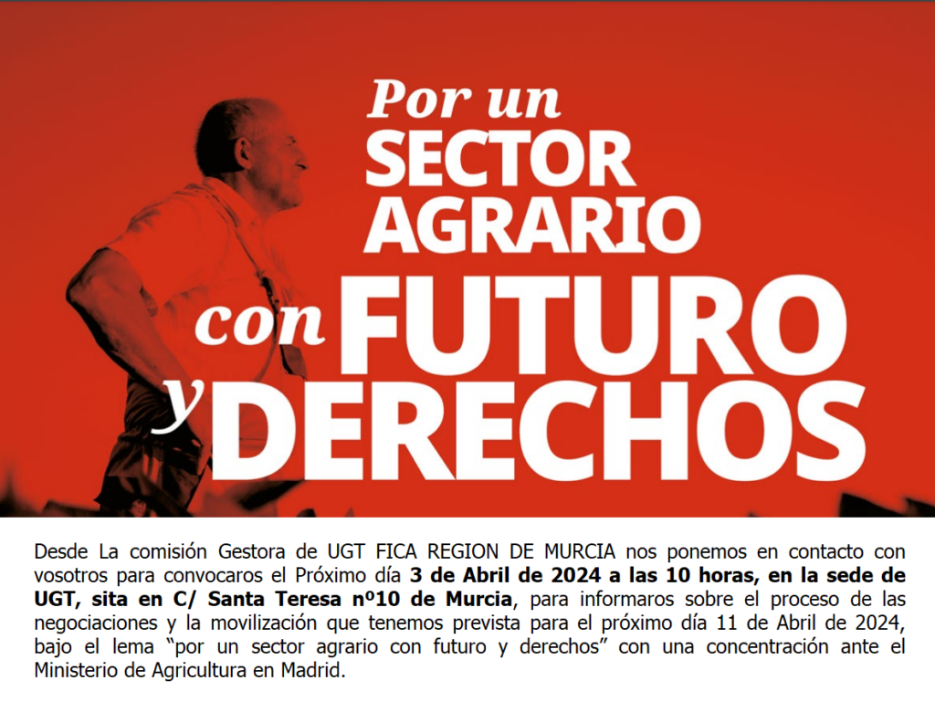 Reunión el 03 de abril, en la sede de UGT-Murcia, para informar de las negociaciones y movilizaciones del sector agrario