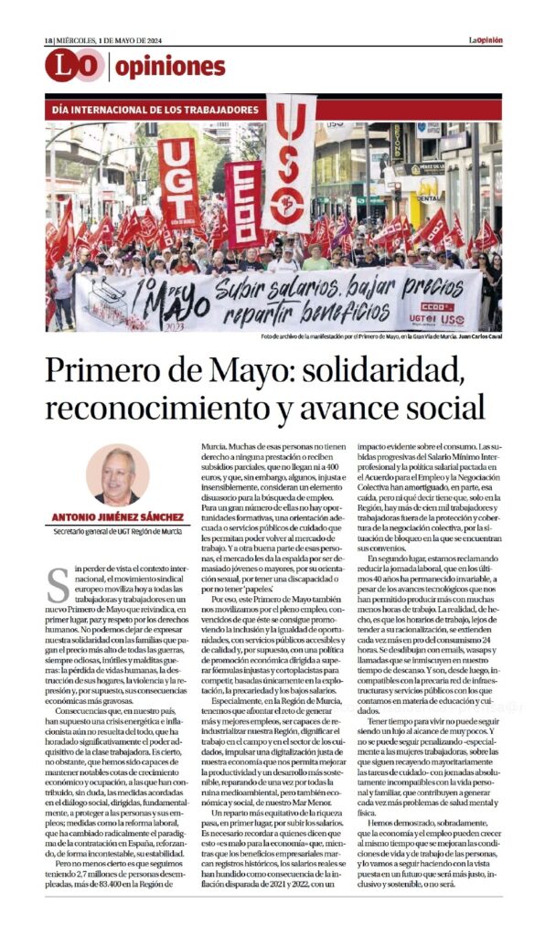 Primero de Mayo: solidaridad, reconocimiento y avance social – Artículo de opinión del Secretario general de UGT-RM, Antonio Jiménez, en el diario La Opinión de Murcia 01-05-2024