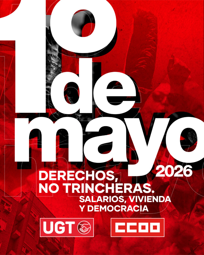 1º de Mayo 2026:  Derechos, no trincheras – Cartel y manifiesto conjunto de UGT y CCOO