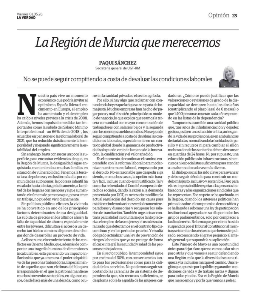 1º de Mayo – La Región de Murcia que merecemos. No se puede seguir compitiendo a costa de devaluar las condiciones laborales