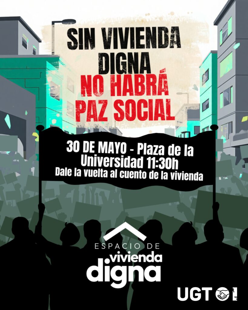 UGT se suma a la manifestación por el derecho a la vivienda, este sábado 30 de mayo en Murcia